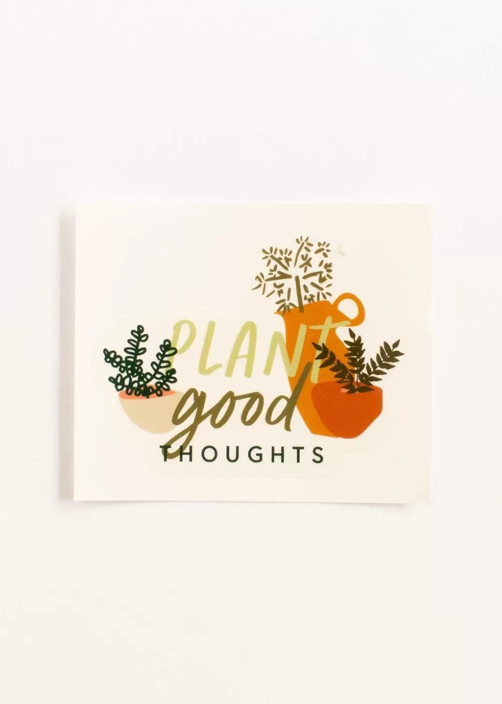 Plant Good Thoughts Sticker